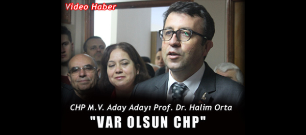 Halim Orta: Var Olsun CHP dedi. (corluda.com)
